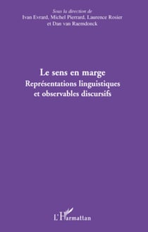Le sens en marge - Représentations linguistiques et observables discursifs