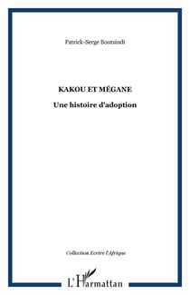 Kakou et Mégane - Une histoire d'adoption