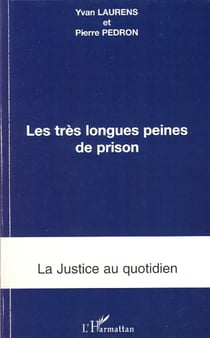 Les très longues peines de prison