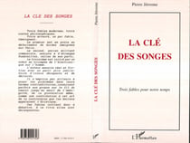 La clé des songes - Trois fables pour notre temps