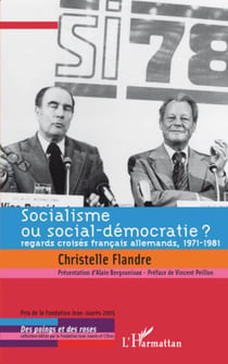 Socialisme ou social-démocratie ? - Regards croisés français allemands, 1971-1981