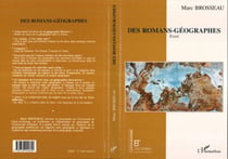 Des romans-géographes - Essai