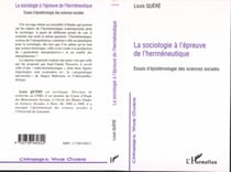 LA SOCIOLOGIE A L'EPREUVE DE L'HERMENEUTIQUE