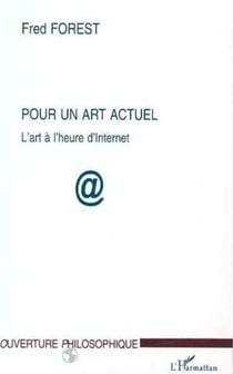 Pour un art actuel - L'art à l'heure d'internet