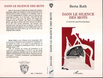 Dans le silence des mots - L'activité psychanalytique