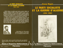 Le parti socialiste et la guerre d'Algérie - La fin de la vieille maison (1954-1958)