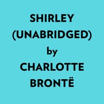Shirley (Unabridged)
