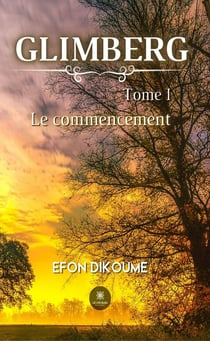 Glimberg - Tome 1 - Le commencement