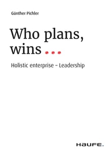 Who plans, wins... - Holistic enterprise - Leadership