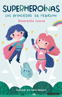 Las Princesas se rebelan - Superheroínas 1