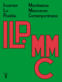 Inventar lo posible - Manifiestos mexicanos contemporáneos