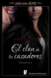 El clan de los cazadores (Trilogía Dhampyr 1) - Dhampyr 1