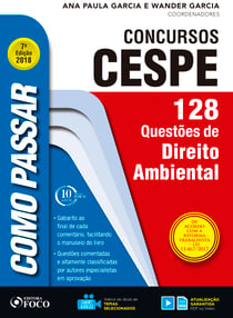 Como passar em concursos CESPE: direito ambiental - 128 questões de direito ambiental