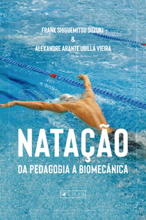 Natação - da pedagogia a biomecânica