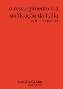 O ressurgimento e a unificação da Itália