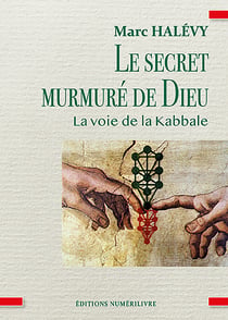 Le secret murmuré de Dieu - La voie de la Kabale
