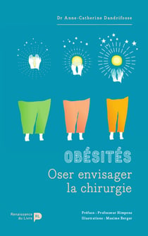 Obésités - Oser envisager la chirurgie