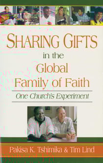 Sharing Gifts in the Global Family of Faith - One Church's Experiment
