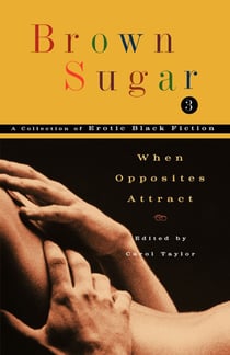 Brown Sugar 3 - When Opposites Attract