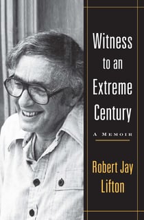 Witness to an Extreme Century - A Memoir