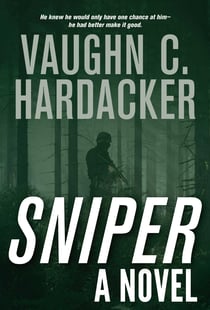 Sniper - A Thriller