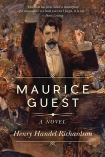 Maurice Guest - A Novel