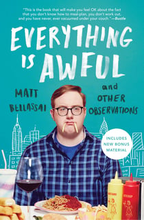 Everything Is Awful - And Other Observations