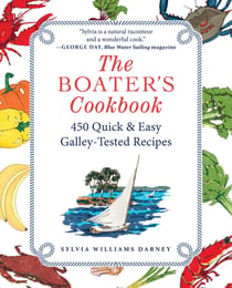 The Boater's Cookbook - 450 Quick & Easy Galley-Tested Recipes