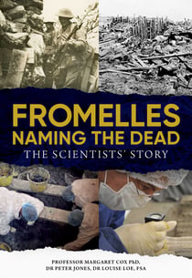 Fromelles – Naming the Dead - The Scientists' Story