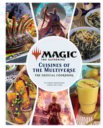 Magic: The Gathering: The Official Cookbook - Cuisines of the Multiverse