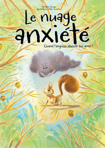 Le nuage anxiété ! Quand l'angoisse devient ton amie.