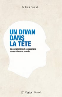Un Divan dans la Tête - Se comprendre et comprendre ses relations au monde