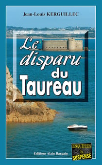 Le Disparu du Taureau - Les enquêtes du commandant Le Fur - Tome 5