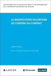 La modification volontaire du contenu du contrat