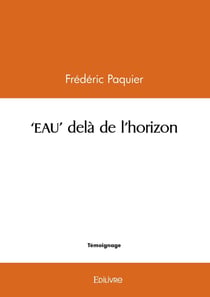 "EAU" delà de l'horizon