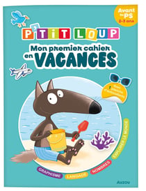 Cahier de vacances : P'tit Loup : Mon premier cahier de vacances
