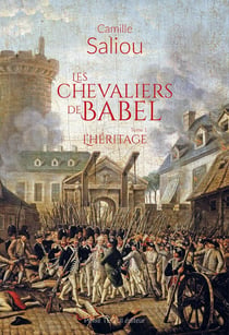 Les chevaliers de Babel Tome 1 : L'héritage