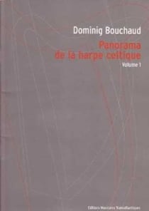 Dominig bouchaud : panorama de la harpe celtique volume 1