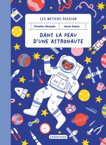 Les métiers passions : dans la peau d'une astronaute