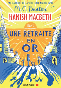 Hamish Macbeth Tome 18 : une retraite en or