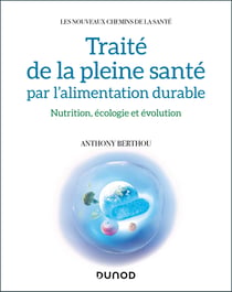 Traité de la pleine santé par l'alimentation durable