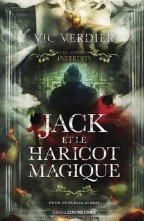 Les contes interdits : Jack et le haricot magique