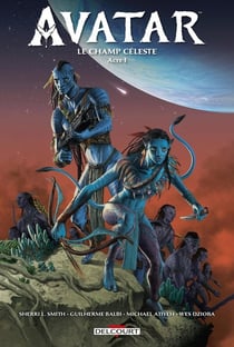 Avatar : le champ céleste Tome 1