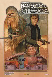 Han Solo et Chewbacca Tome 1