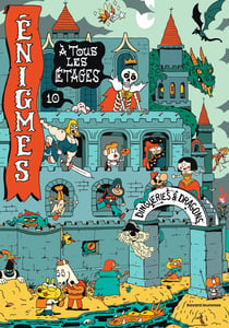 Énigmes à tous les étages Tome 10 : dingueries et dragons