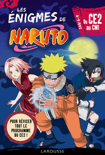 Les énigmes de Naruto - du CE2 au CM1