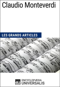 Claudio Monteverdi - Les Grands Articles d'Universalis