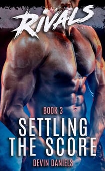 Rivals: Settling the Score - Rivals, #3