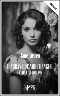 L'Abbaye de Northanger - Catherine Morland