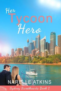 Her Tycoon Hero - Sydney Sweethearts, #1